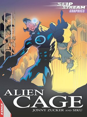 cover image of EDGE: Slipstream Graphic Fiction Level 1: Alien Cage